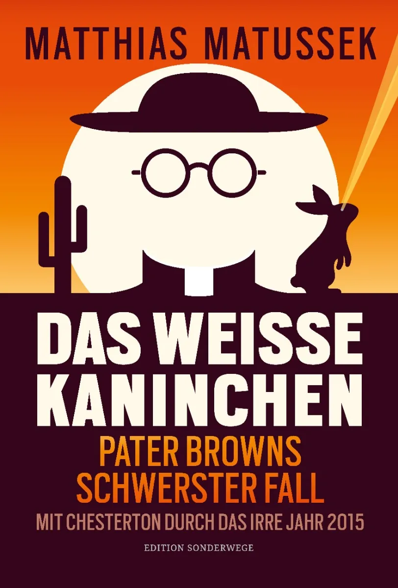 Das weisse Kaninchen. Pater Browns schwerster Fall