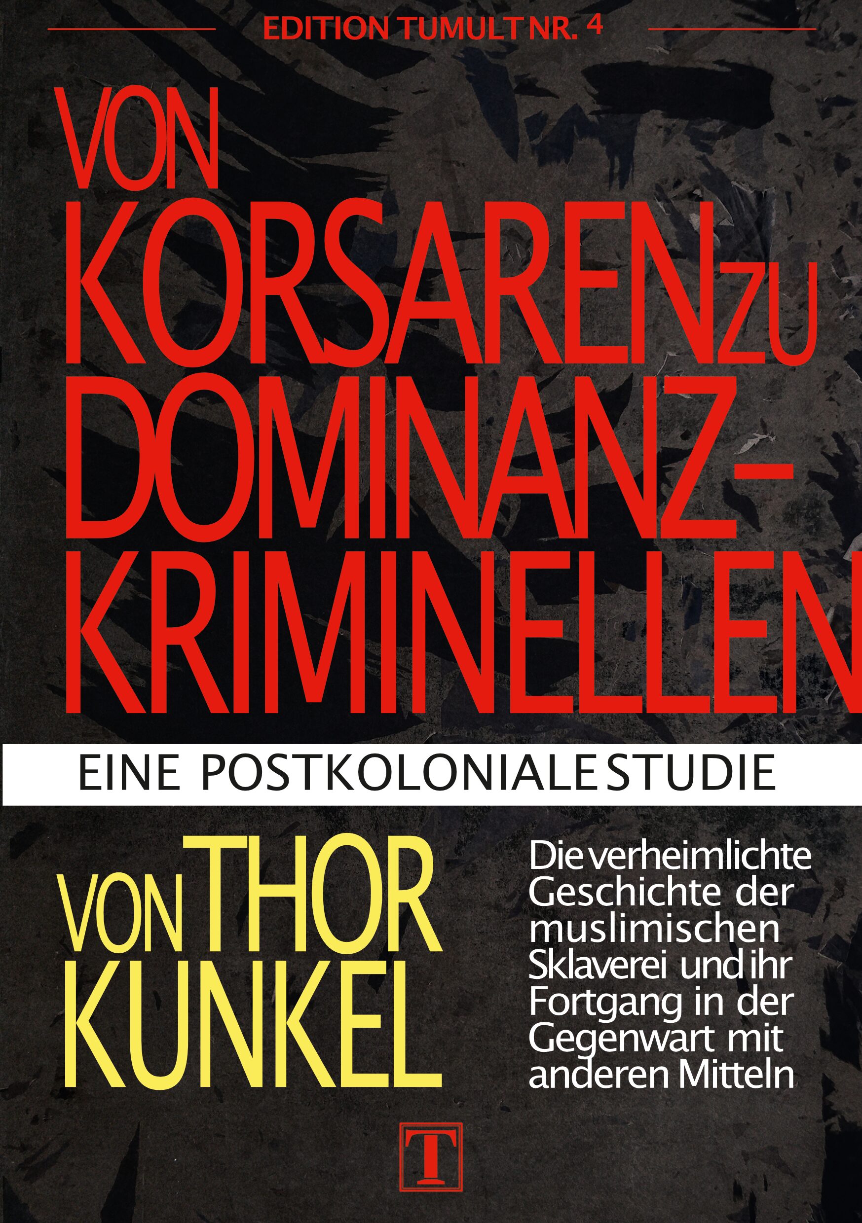 Von Korsaren zu Dominanzkriminellen