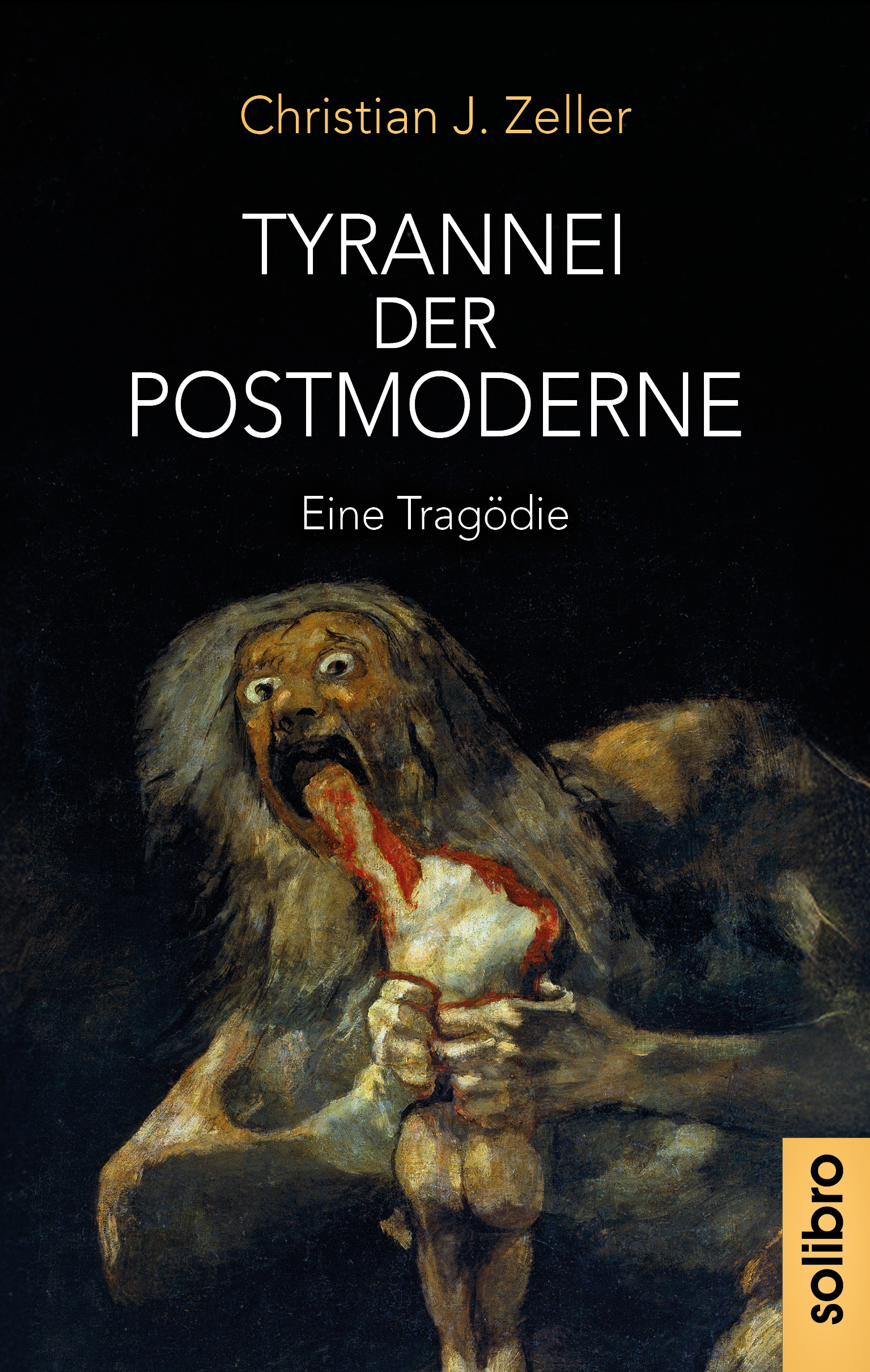 Zeller - Tyrannei der Postmoderne